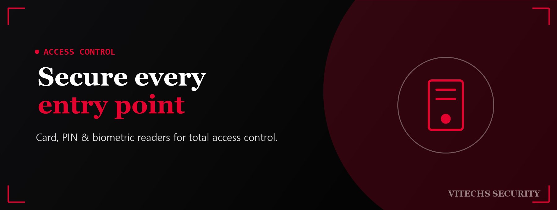 Access control — secure every entry point
