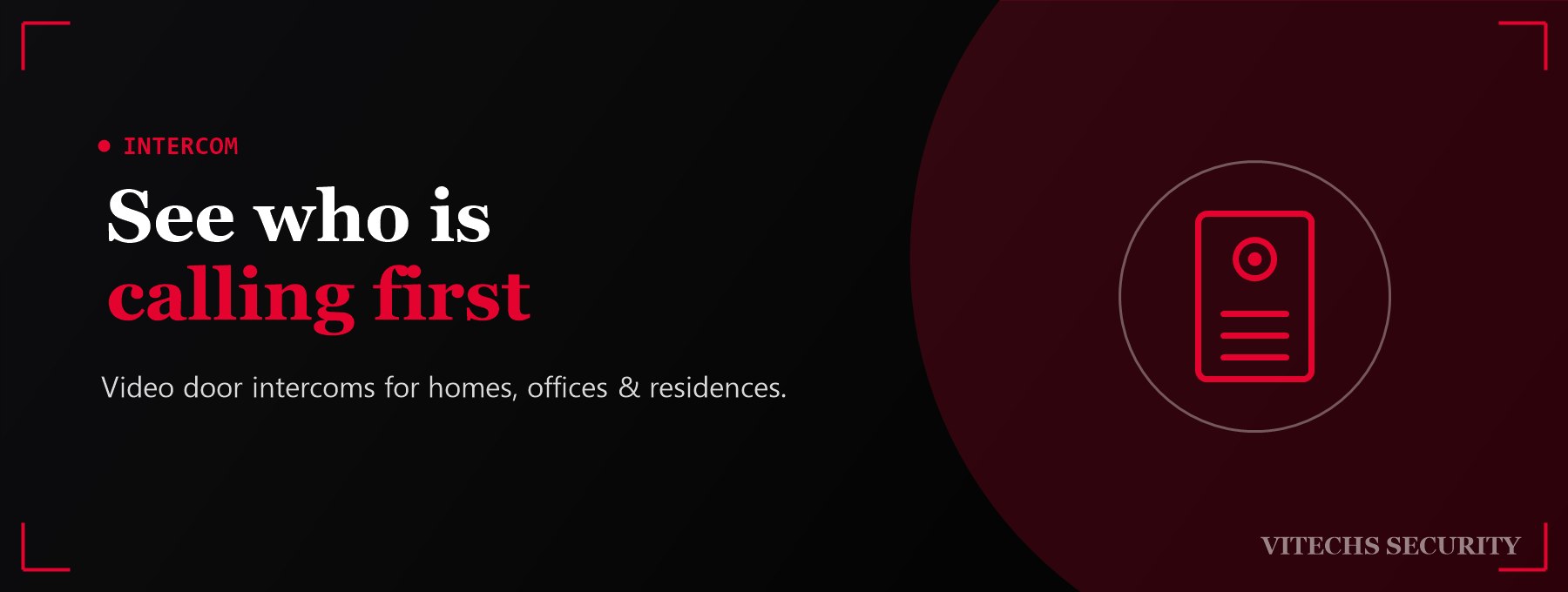 Video intercoms — see who is calling first