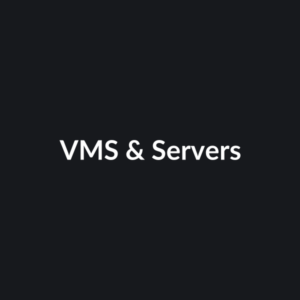 VMS & Servers